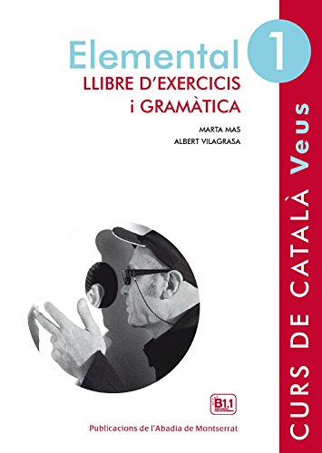 Beispielbild fr VEUS. ELEMENTAL. LLIBRE D EXERCICIS I GRAMTICA. NIVELL 1 zum Verkauf von Librerias Prometeo y Proteo