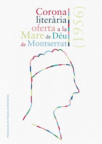 Stock image for Corona Literria Oferta a la Mare de Du de Montserrat: Facsimil 1956 for sale by Hamelyn