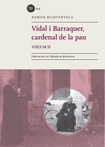 9788498839487: Vidal I Barraquer. Cardenal De La Pau - Volumen 2 (Biblioteca Abat Oliba)