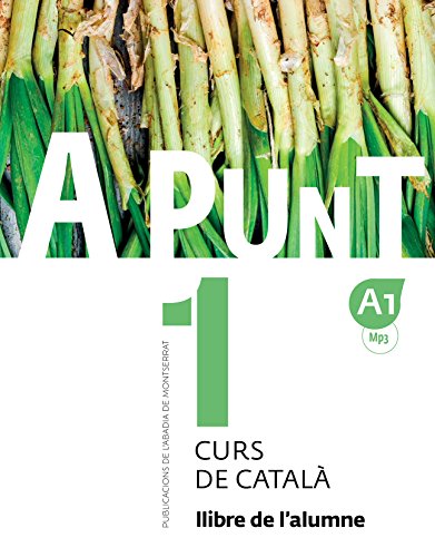 Stock image for A punt. Curs de catal?. Llibre de l'alumne, 1 (Catalan Edition) for sale by SecondSale