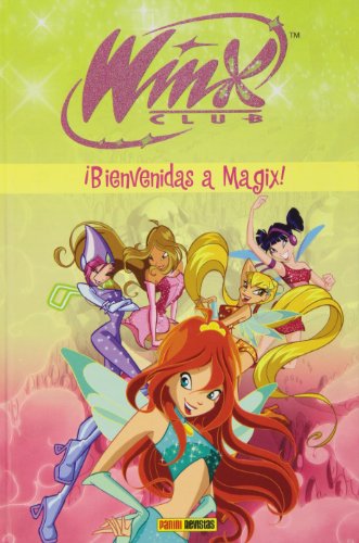 Stock image for Winx. Bienvenidas a Magix! for sale by PIGNATELLI