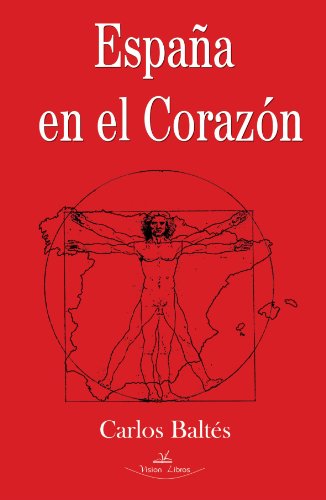Beispielbild fr ESPAA EN EL CORAZN zum Verkauf von Siglo Actual libros