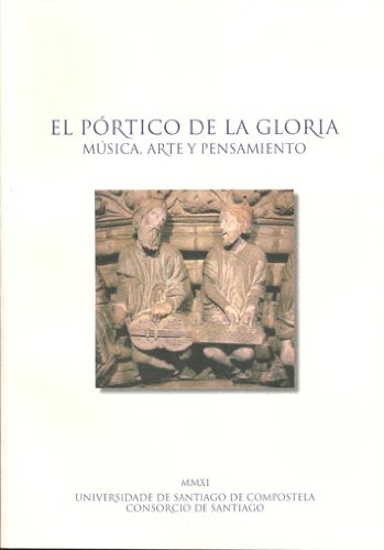 9788498878141: OP/317-EL Prtico de la Gloria: msica, arte y pensamiento (SIN COLECCION)