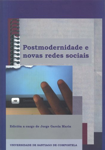 Stock image for POSTMODERNIDADE E NOVAS REDES SOCIAIS. IDENTIDADES DE XENERO NOS VIDEOXOGOS for sale by Prtico [Portico]