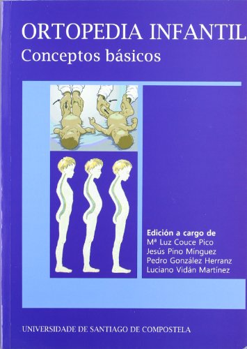 Imagen de archivo de OP/326-ORTOPEDIA INFANTIL CONCEPTOS BSICOS a la venta por Zilis Select Books