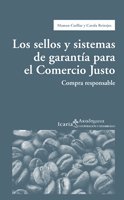 Beispielbild fr Sellos y Sistemas de Garanta para el Comercio Justo: Compra Responsable zum Verkauf von Hamelyn