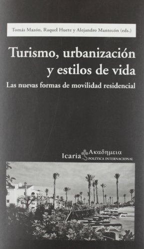 Stock image for TURISMO URBANIZACION Y ESTILOS DE VIDA for sale by Siglo Actual libros