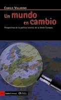 Stock image for UN MUNDO EN CAMBIO: Perspectivas de la poltica exterior de la Unin Europea for sale by KALAMO LIBROS, S.L.