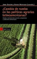 9788498882285: Cambio de rumbo en las polticas agrarias latinoamericanas?: Estado, movimientos sociales campesinos y soberana alimentara (Antrazyt)