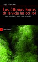 LAS ÚLTIMAS HORAS DE LA VIEJA LUZ DEL SOL