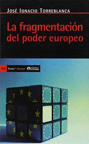 Imagen de archivo de La fragmentacin del poder europeo a la venta por Vrtigo Libros