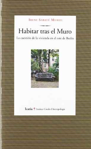 HABITAR TRAS EL MURO