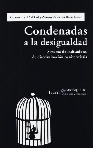 Stock image for Condenadas a la desigualdad de Val Cid, Consuelo / Viedma Ro for sale by Iridium_Books