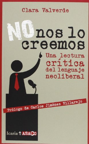 9788498884838: No nos lo creemos: Una lectura crtica del lenguaje neoliberal (ASACO)