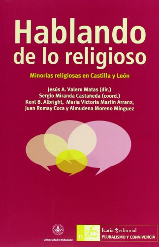 Imagen de archivo de HABLANDO DE LO RELIGIOSO: Minoras religiosas en Castilla y Len a la venta por KALAMO LIBROS, S.L.