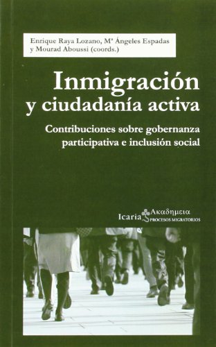 9788498884920: Inmigracin y ciudadana activa: Contribuciones sobre gobernanza participativa e inclusin social (Akademeia)