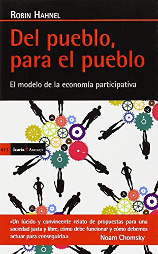 9788498885842: Del pueblo, para el pueblo: El modelo de la economa participativa (Antrazyt)