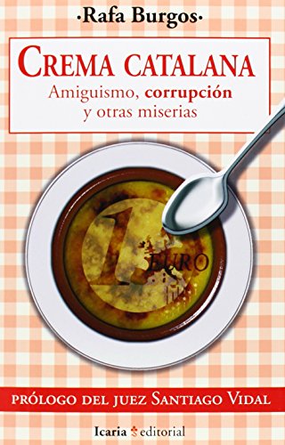 9788498886030: CREMA CATALANA: Amiguismo, corrupcin y otras miserias