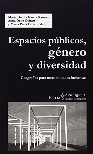 9788498886115: Espacios pblicos, gnero y diversidad: Geografas para unas ciudades inclusivas (Akademeia)