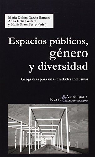 9788498886115: Espacios pblicos, gnero y diversidad: Geografas para unas ciudades inclusivas (Akademeia) (Spanish Edition)