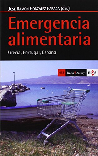 Imagen de archivo de EMERGENCIA ALIMENTARIA: GRECIA, PORTUGAL, ESPAA a la venta por KALAMO LIBROS, S.L.