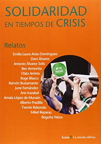 Stock image for SOLIDARIDAD EN TIEMPOS DE CRISIS: RELATOS for sale by KALAMO LIBROS, S.L.