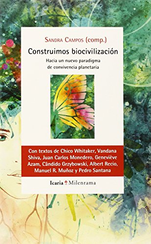 Beispielbild fr Construimos biocivilizacin : hacia un nuevo paradigma de convivencia planetaria (Milenrama, Band 47) zum Verkauf von medimops