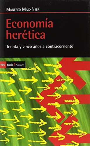 Stock image for ECONOMIA HERETICA: TREINTA Y CINCO AOS A CONTRACORRIENTE for sale by KALAMO LIBROS, S.L.