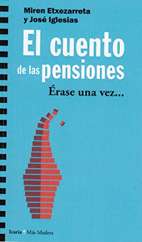 Imagen de archivo de EL CUENTO DE LAS PENSIONES a la venta por KALAMO LIBROS, S.L.