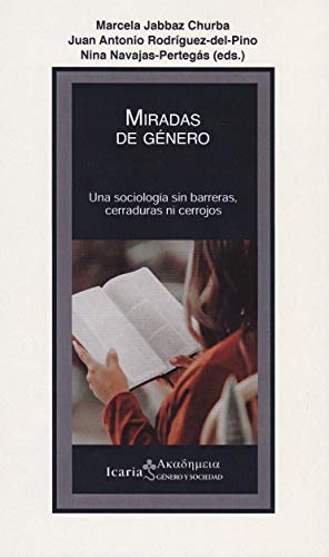 9788498889109: Miradas de gnero: Una sociologia sin barreras, cerraduras ni cerrojos