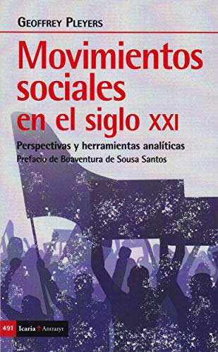 Stock image for MOVIMIENTOS SOCIALES EN EL SIGLO XXI. PERSPECTIVAS Y HERRAMIENTAS ANALITICAS for sale by KALAMO LIBROS, S.L.