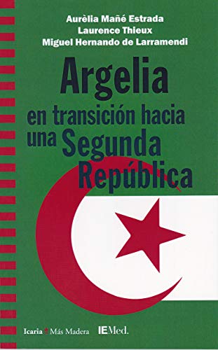 Stock image for ARGELIA EN TRANSICION HACIA UNA SEGUNDA REPUBLICA for sale by KALAMO LIBROS, S.L.