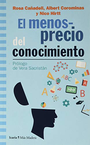 9788498889543: Menosprecio del conocimiento, El: 158 (Ms Madera)