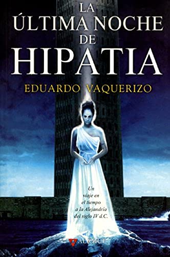 9788498890303: La ltima noche de Hipatia (Alamut Serie Fantstica)