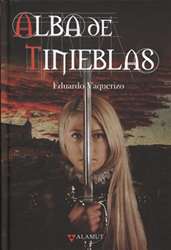 Stock image for ALBA DE TINIEBLAS for sale by KALAMO LIBROS, S.L.