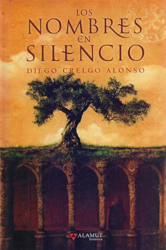 Imagen de archivo de Los nombres en silencio (Alamut Serie Histórica, Band 15) a la venta por medimops