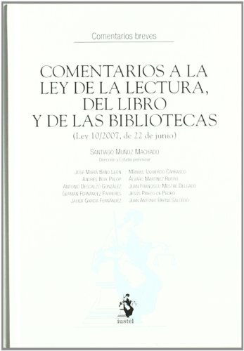 Beispielbild fr Comentarios a la Ley de la Lectura, del Libro y de las Bibliotecas (Ley 10/2007, de 22 de junio) zum Verkauf von Hamelyn