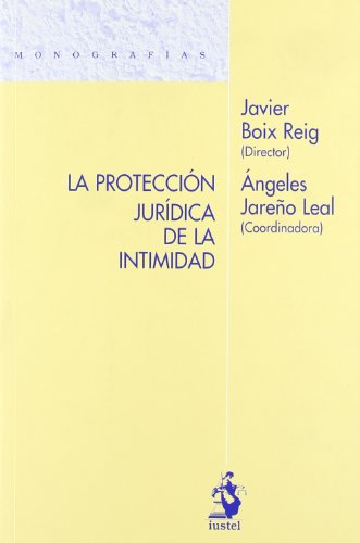 Stock image for La proteccin jurdica de la intimidad for sale by MARCIAL PONS LIBRERO