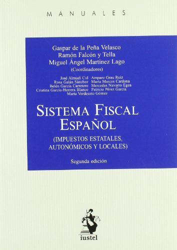9788498901061: Sistema fiscal espaol : impuestos estatales, autonmicos y locales