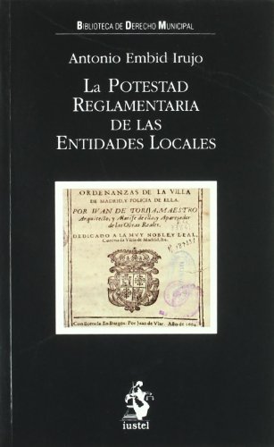 Stock image for La potestad reglamentaria de las entidades locales for sale by MARCIAL PONS LIBRERO