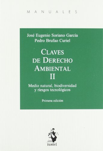 Stock image for Claves de Derecho ambiental T.II: Medio natural, biodiversidad y riesgos tecnolgicos for sale by MARCIAL PONS LIBRERO
