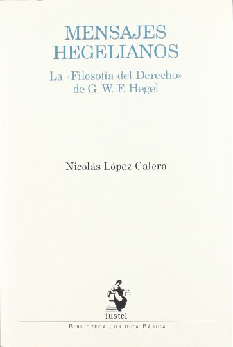 Stock image for Mensajes hegelianos la > de G.W.F. Hegel for sale by MARCIAL PONS LIBRERO