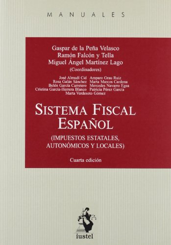 9788498902099: Sistema fiscal espaol : (impuestos estatales, autonmicos y locales)