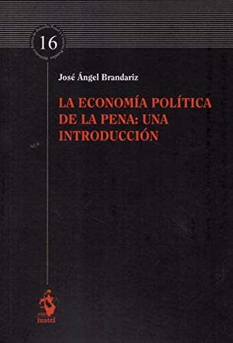 Imagen de archivo de LA ECONOMA POLTICA DE LA PENA a la venta por AG Library