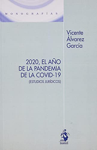Imagen de archivo de 2020, EL AO DE LA PANDEMIA DE LA COVID-19 (ESTUDIOS JURDICOS) a la venta por AG Library