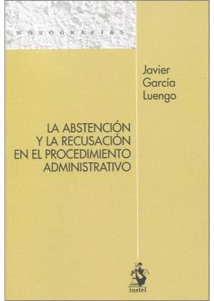 Beispielbild fr LA ABSTENCIN Y LA RECUSACIN EN EL PROCEDIMIENTO ADMINISTRATIVO zum Verkauf von AG Library