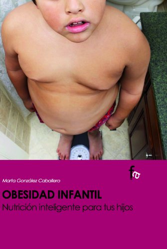 Imagen de archivo de Obesidad Infantil Nutricion Intel a la venta por Hamelyn