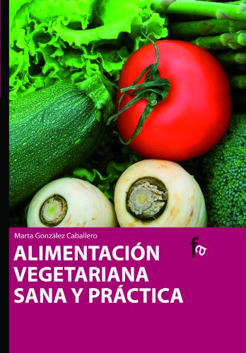 Stock image for Alimentacion Vegetariana Sana y P for sale by Hamelyn