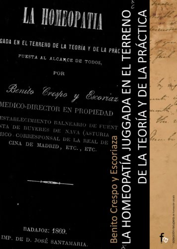 Stock image for La homeopata juzgada en el terreno de la teora y de la prctica (Spanish Edition) for sale by Irish Booksellers