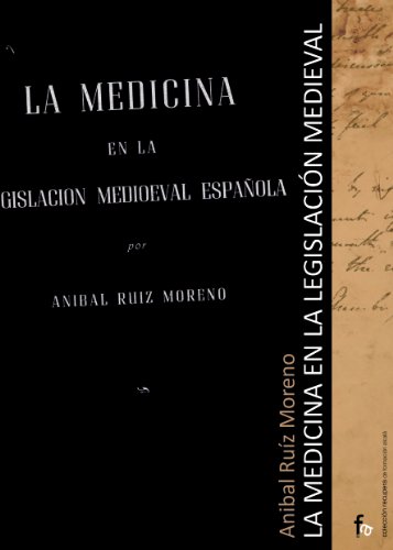 LA MEDICINA EN LA LEGISLACIÓN MEDIOEVAL